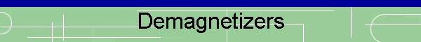 Demagnetizers